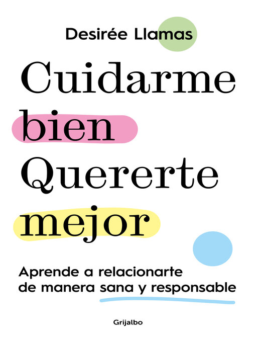 Title details for Cuidarme bien. Quererte mejor by Desirée Llamas - Available